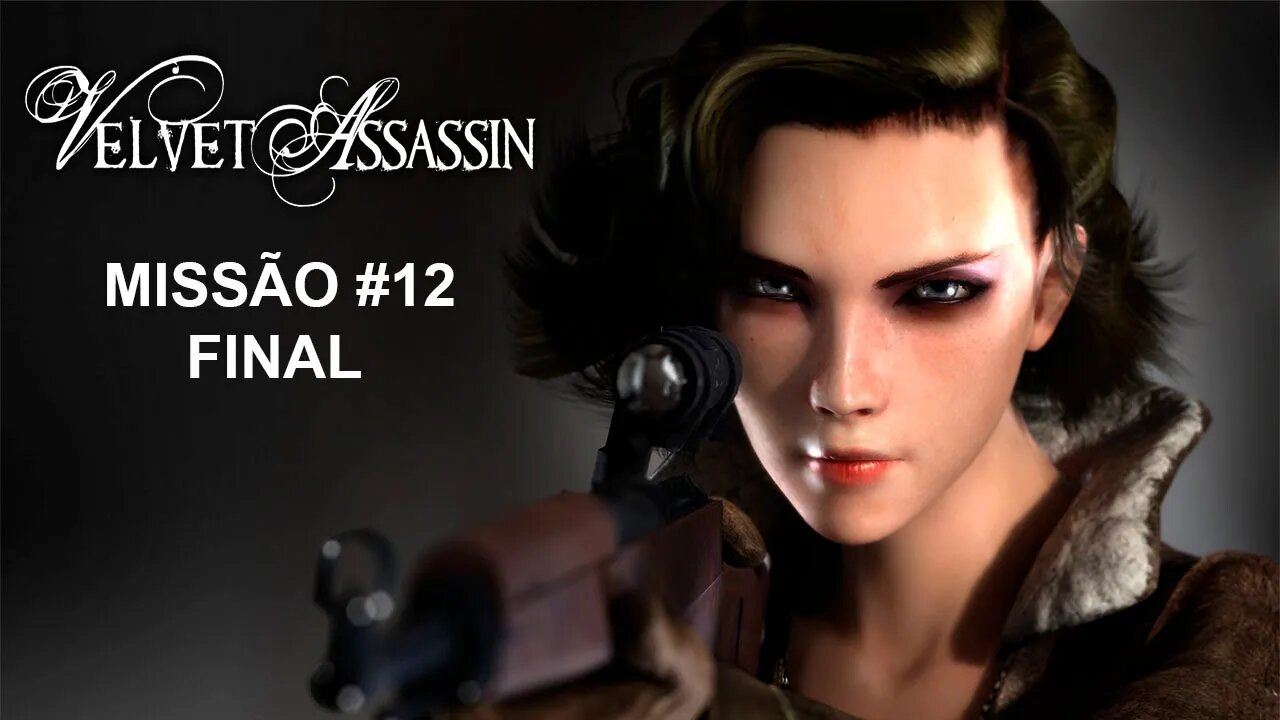 Velvet Assassin - [Missão 12 - Final] - Dificuldade Agente - Legendado PT-BR - 60Fps - 1440p