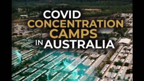 Political / Australian COVID Death Camps