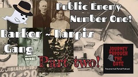 Public Enemy Number One the Barker~ Karpis Gang part Two