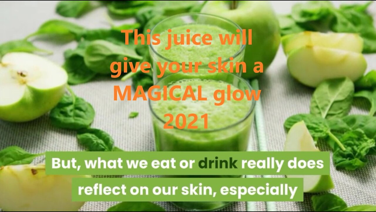 This juice will give your skin a MAGICAL glow 2021