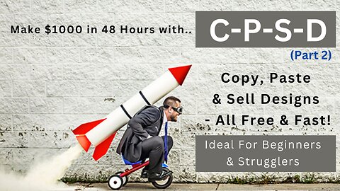 C-P-S-D: Your Design Selling Machine (Part 2)