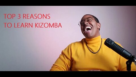 Top 3 Reasons to Learn Kizomba