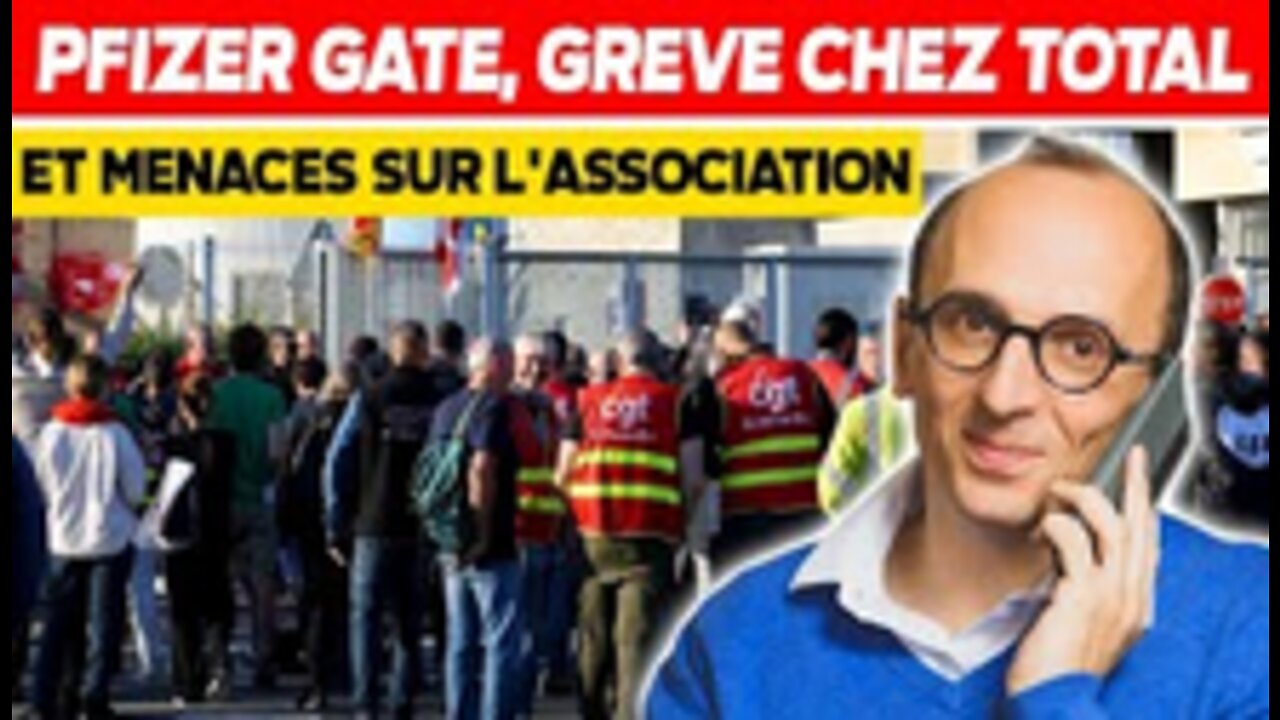 Pfizer Gate, grève chez Total et menaces sur l'association