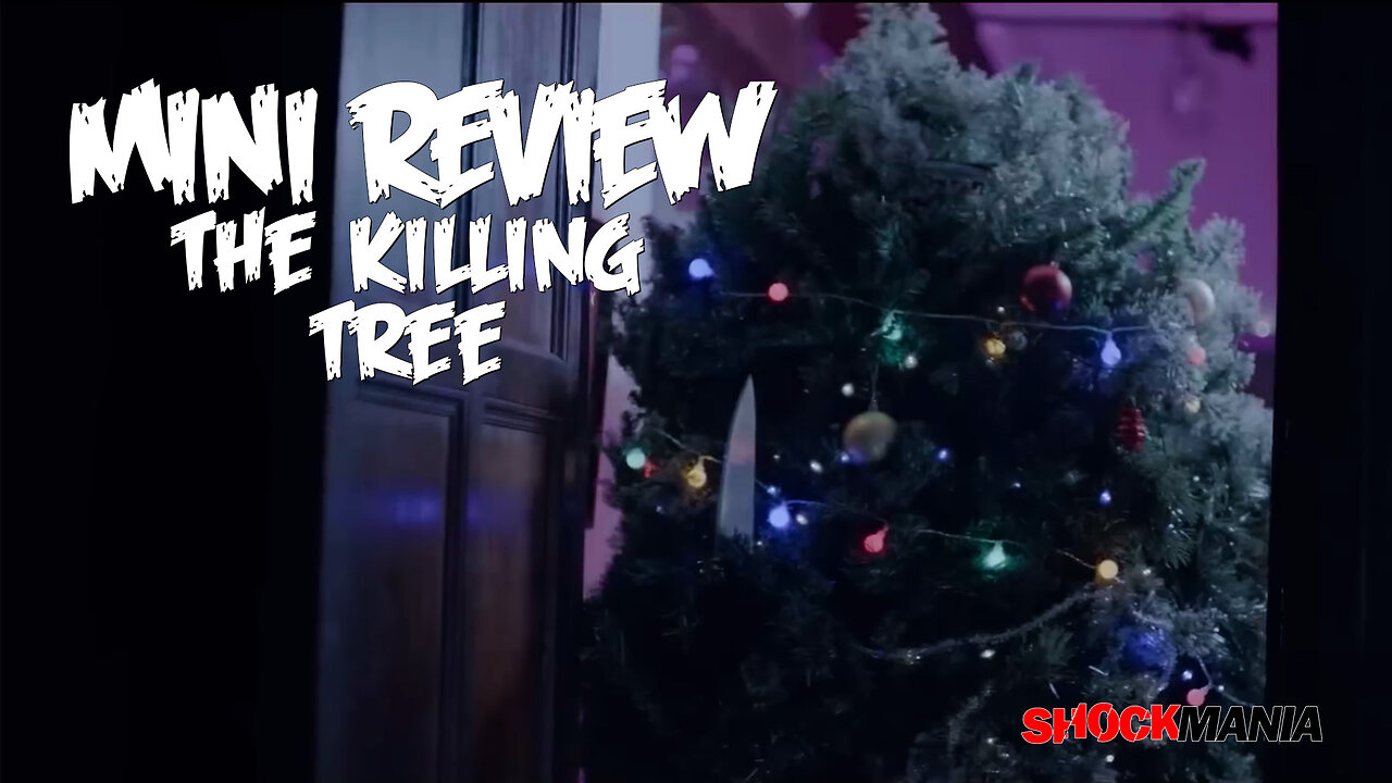 THE KILLING TREE (REVIEW) Christmas Horror with A Killer Tree!! (2022)