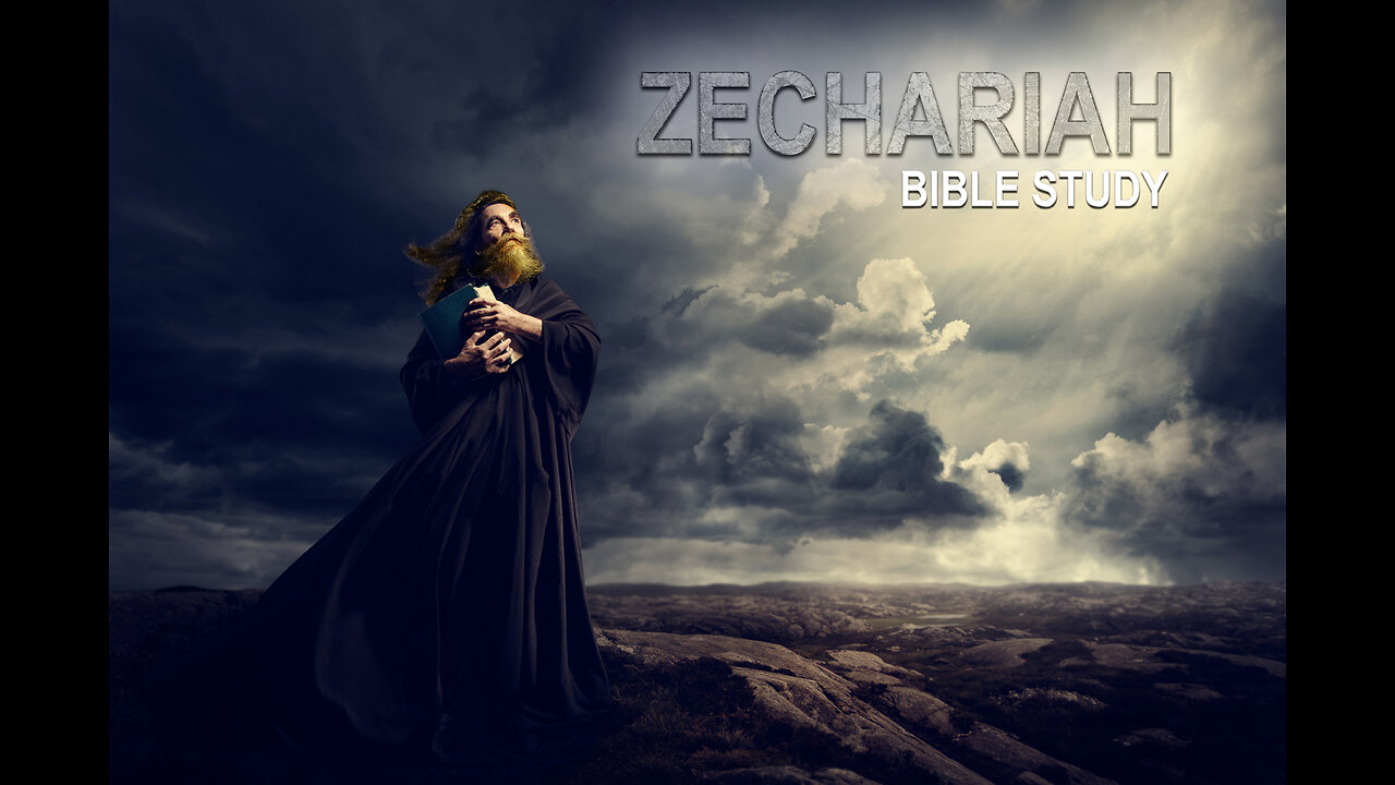 Zechariah Week 28