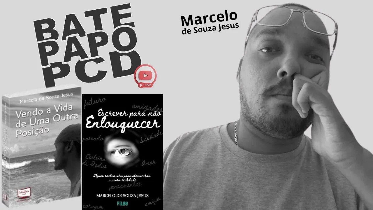 Bate Papo PCD - Marcelo Souza - Outra Visão