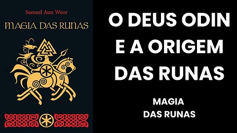 DEUS ODIN E A ORIGEM DAS RUNAS