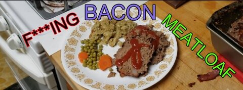 Bacon. Meatloaf. 'Nuff Said