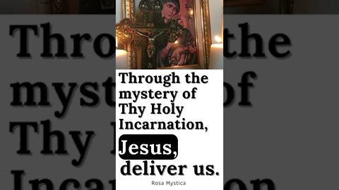 Through the mystery of Thy Holy Incarnation, Jesus, deliver us #shorts