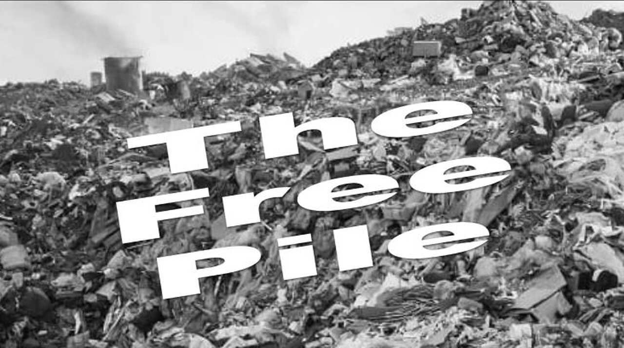 The Free Pile!!!!!!!!!!!!!!!!!!!!!!!!!!!!!!!!!!!!!!!!!!!1