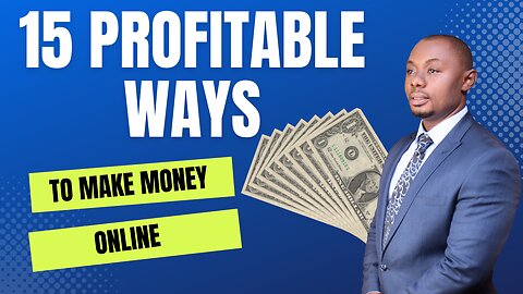 Exposed! 15 Profitable Ways To Make Money Online (Even From The Comfort Of Your Home)