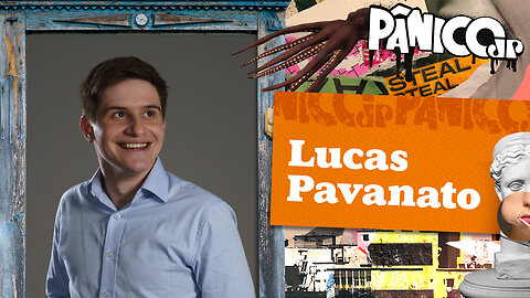 LUCAS PAVANATO - PÂNICO - 19/07/23