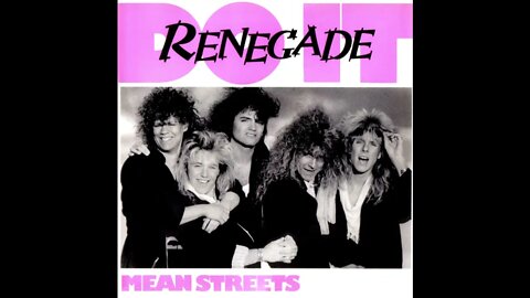 Renegade – Mean Streets