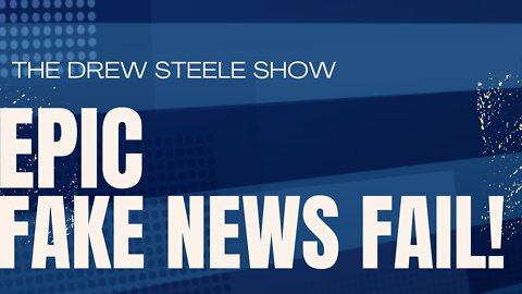 Epic Fake News Fail!