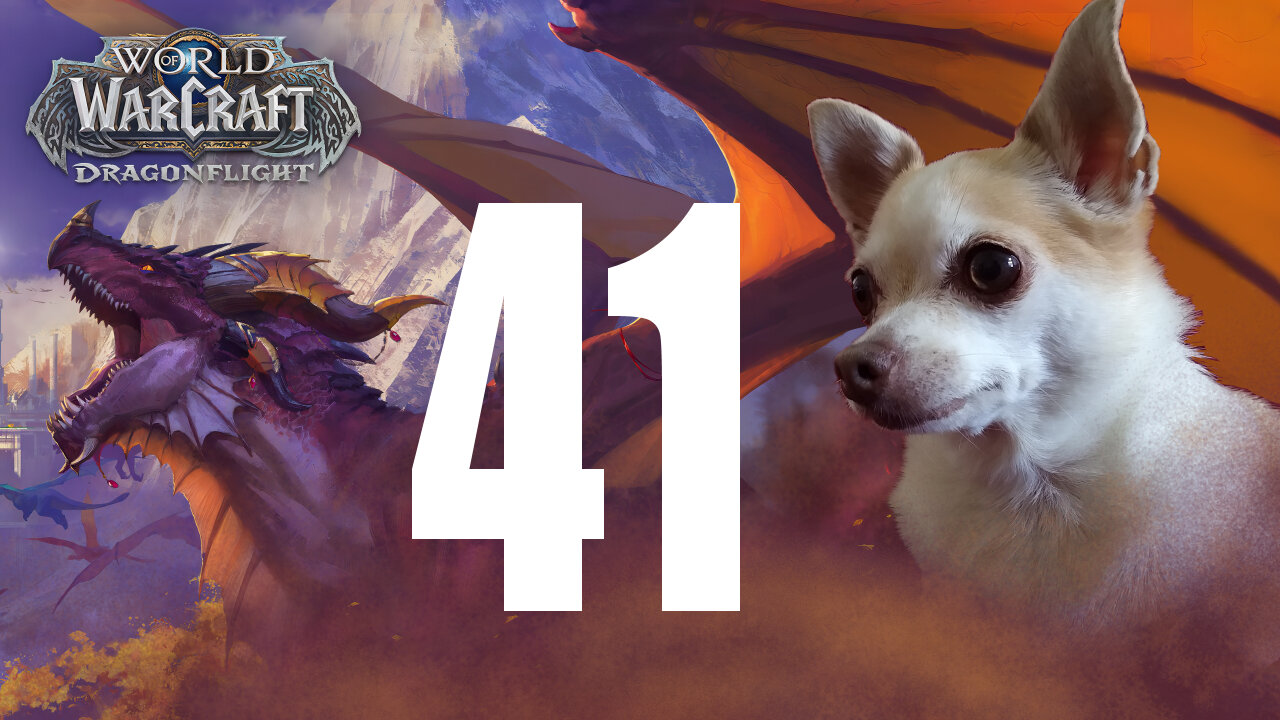 World of Warcraft Dragonflight | playthrough 41