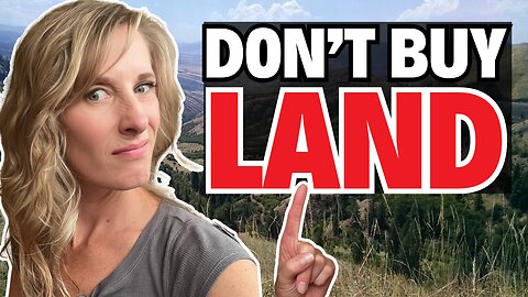 NEVER Buy This Type Of Land in Idaho