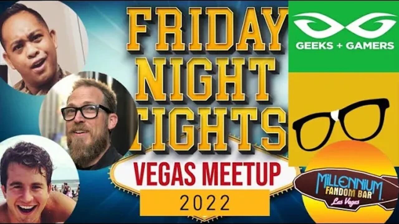 FRIDAY NIGHT TIGHTS Meet Up 2022 Las Vegas (And How Do We Fight The #CultureWar?) | MVRCK 46