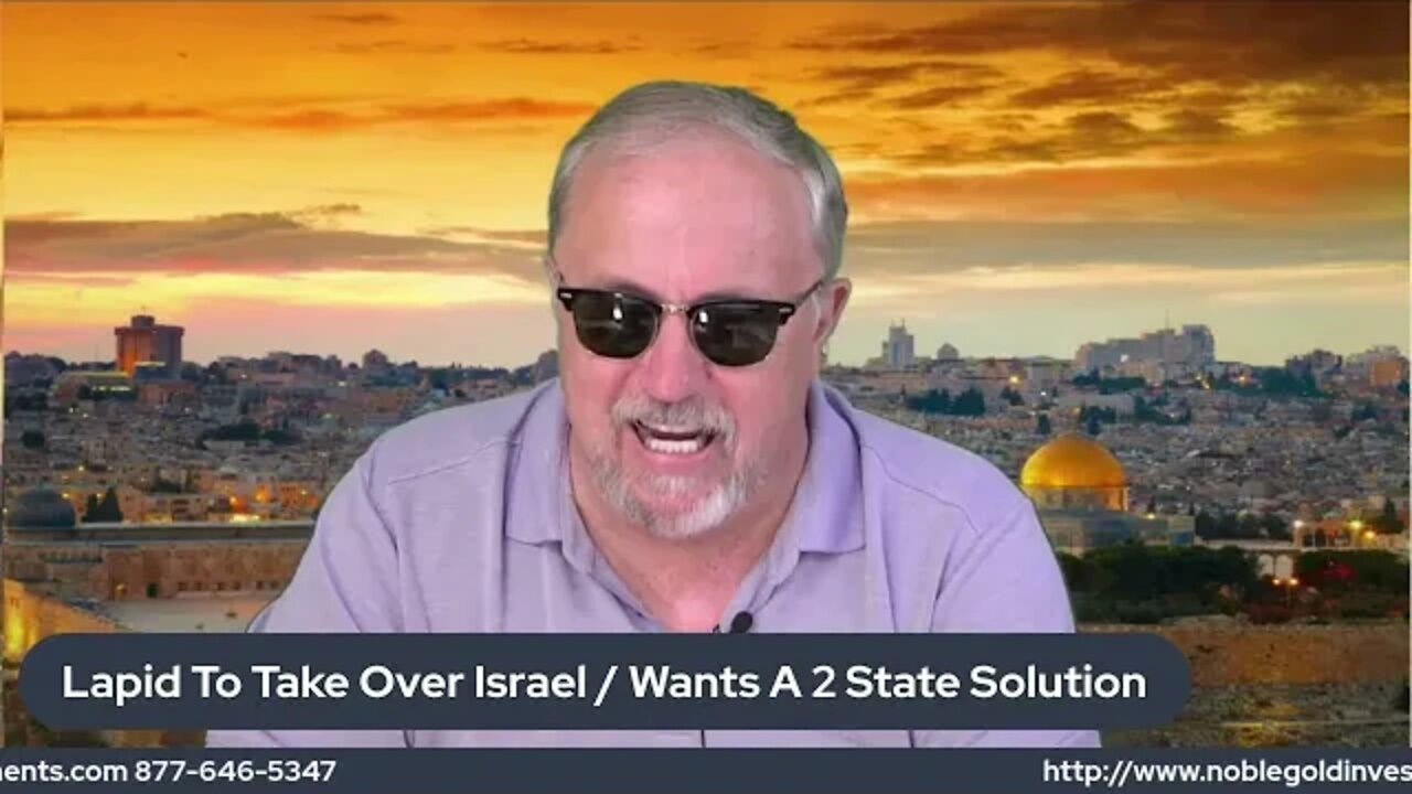 Prophecy: "Israel Government Collapses / Lapid As PM Wants 2 State Solution"