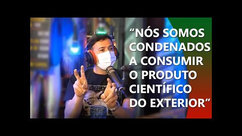 CIÊNCIA E TECNOLOGIA NO BRASIL | TEMOS O CÉREBRO BRASILEIRO E A NATUREZA, MAS... | INTELIGENCIA LTDA