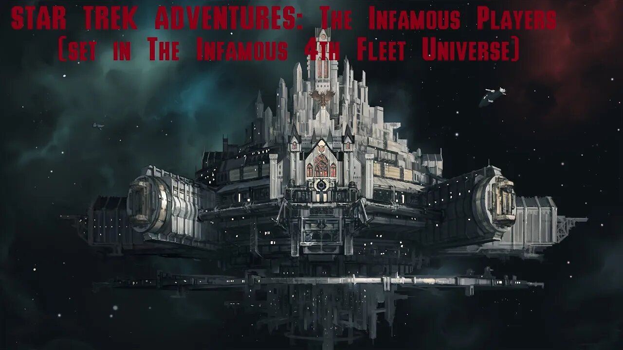 STA: The Infamous Players, an Infamous 4th Fleet "Evil Campaign"