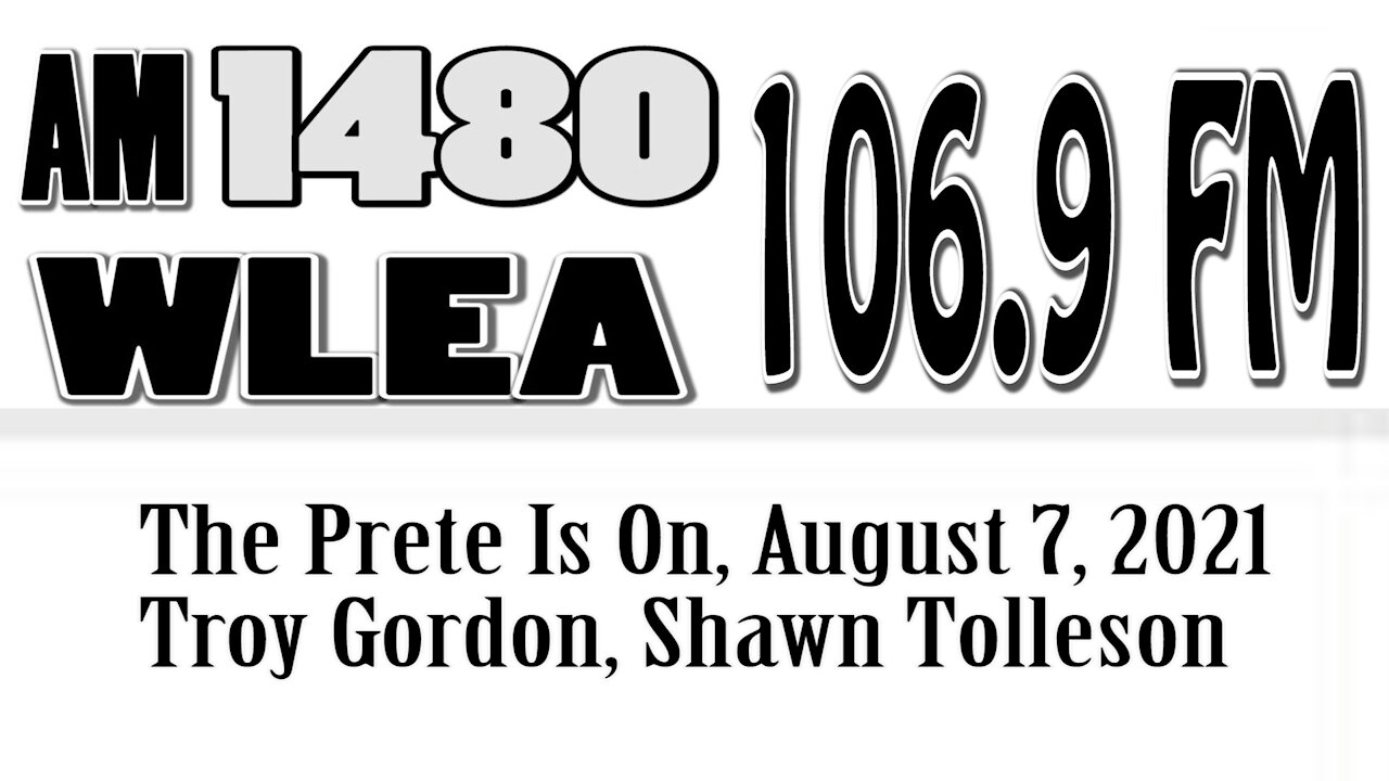 The Prete Is On, August 7, 2021, Troy Gordon, Shawn Tolleson