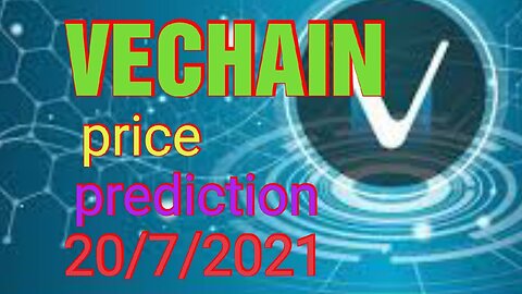 VECHAIN price prediction 20/7/2024