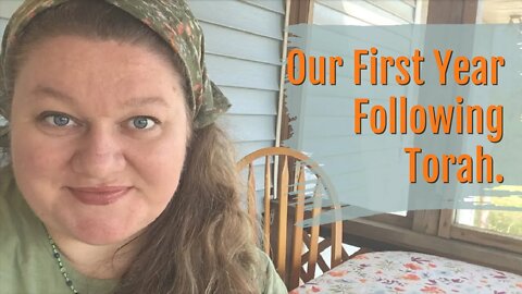 Our First Year Following Torah