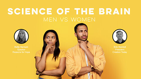 Science of the Brain: Men vs Women | Eric Hovind & Holly Varnum | Creation Today Show #333