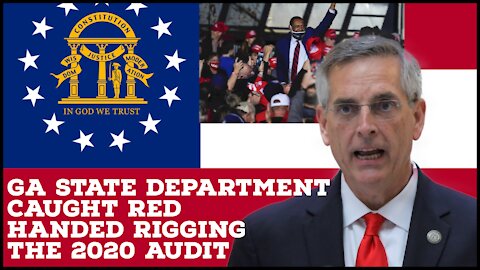 Georgia 2020 Audit Was Rigged! Georgia Secretary Of State Caught Altering Vote Tallies