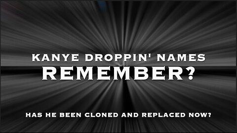 KANYE DROPPIN' NAMES - REMEMBER?