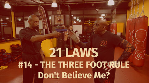 21 LAWS - #14 THE THREE FOOT RULE, Don't Believe Me?