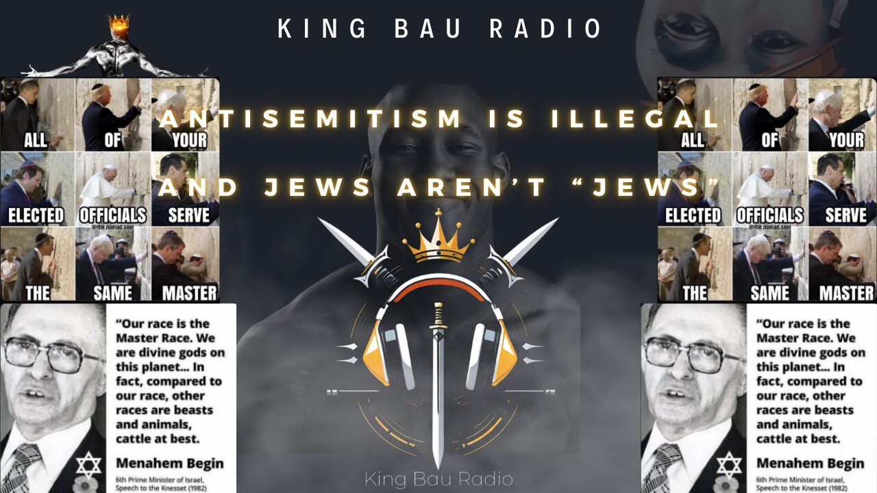 KING BAU RADIO | ANTISEMITISM IS ILLEGAL & JEWS AREN'T "JEWS" FEAT. DUSTIN NEMOS