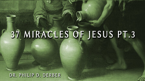 37 Miracles of Jesus #3