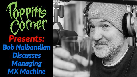 Highlight: Bob Nalbandian discusses managing "MX Machine"