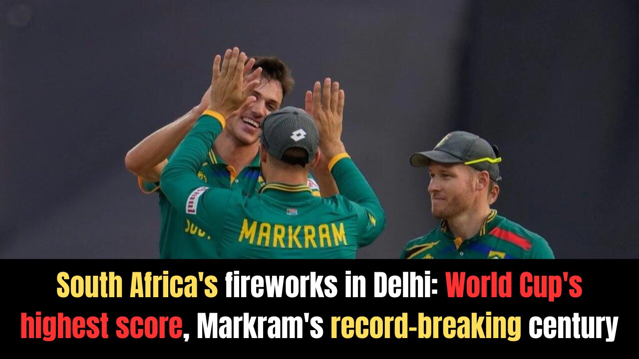 SL vs SA | South Africa's fireworks in Delhi: World Cup's highest score, Markram's century
