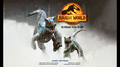 Jurassic World: The Ultimate Visual History