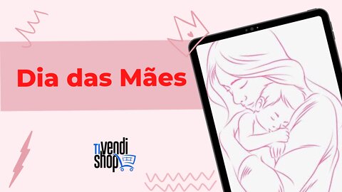 DIA DAS MÃES 2022