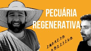 Pecuária Regenerativa com Vinicius Soares