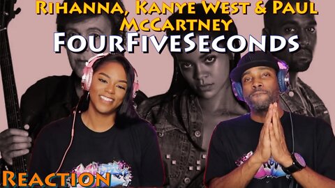 First Time Hearing Rihanna, Kanye West, Paul McCartney - “FourFiveSeconds” Reaction | Asia and BJ