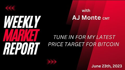 Tune in for my latest BITCOIN Forecast - Weekly Market Report with AJ Monte CMT 062323