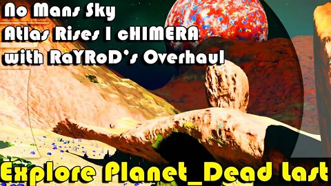 No Mans Sky I Atlas Rises I CHIMERA I Explore Planet_DeadLast
