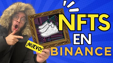 💥 BINANCE NFT | TODO sobre la NUEVA SECCIÓN de NFTs de BINANCE 👉 IGO, MARKET y más | TUTORIAL 2022