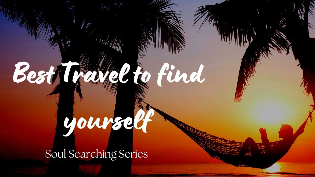 It’s time Get lost and find yourself again!