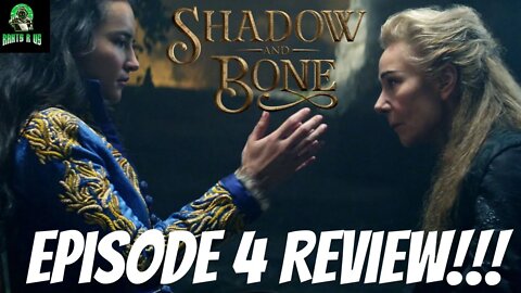 Shadow And Bone Episode 4 Review!!!