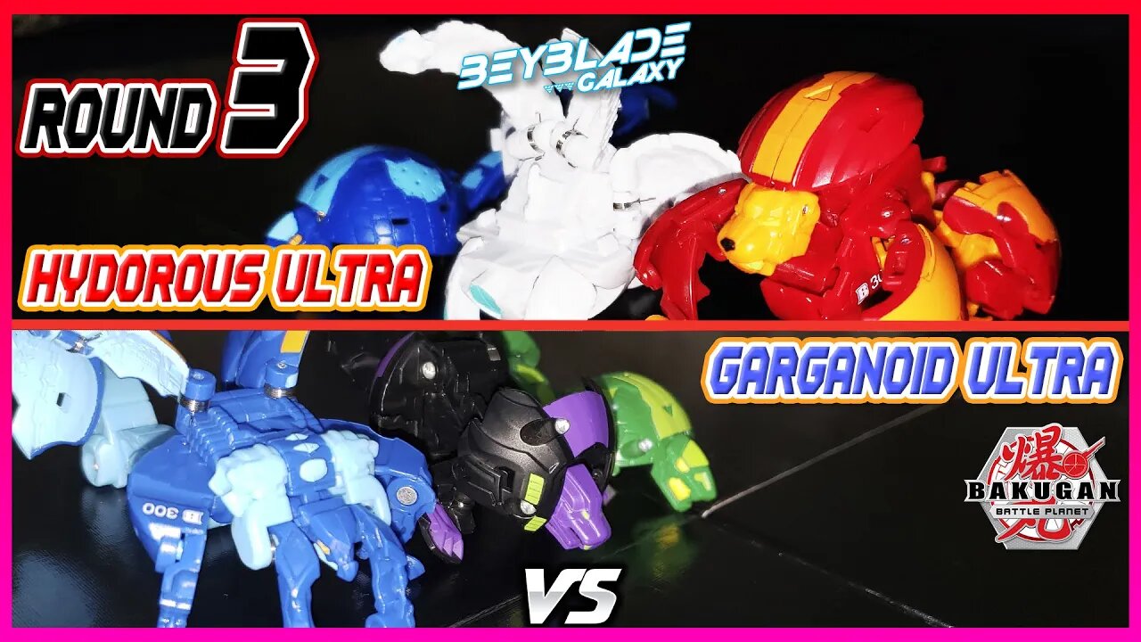 SET HYDOROUS ULTRA vs SET GARGANOID ULTRA - Round 3 - BAKUGAN BATTLE PLANET