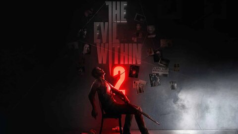 THE EVIL WITHIN 2 | PLAYTHROUGH #4 | NO COMMMENTARY
