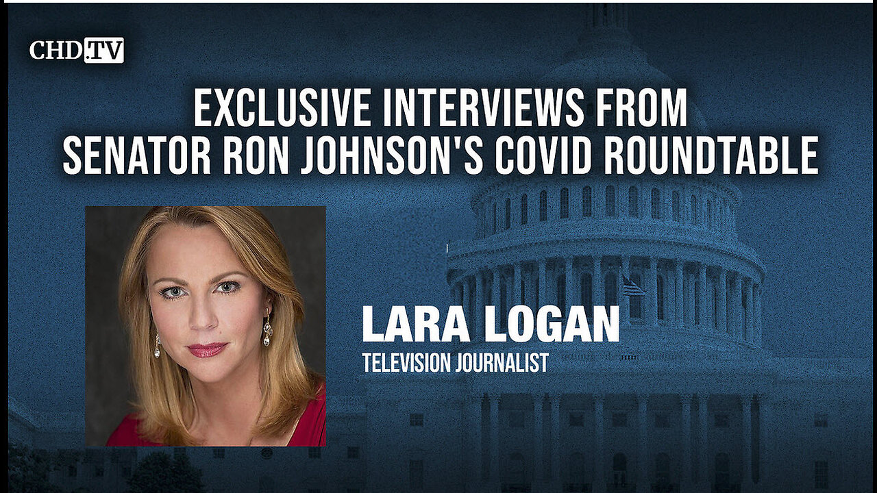 CHD.TV Exclusive With Lara Logan From the COVID Roundtable