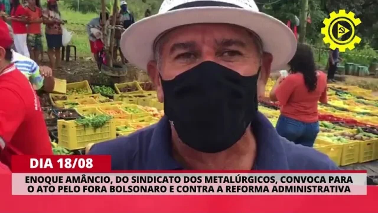 Enoque Amâncio, do Sindicato dos Metalúrgicos, convoca para o ato do dia 18/08