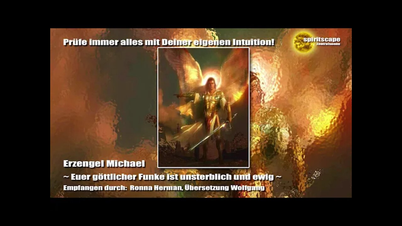 Erzengel Michael - Euer göttlicher Funke ist unsterblich und ewig
