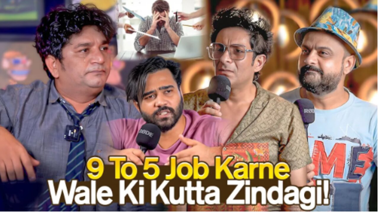 Job Krne Waalo ki 9 to 5 Life